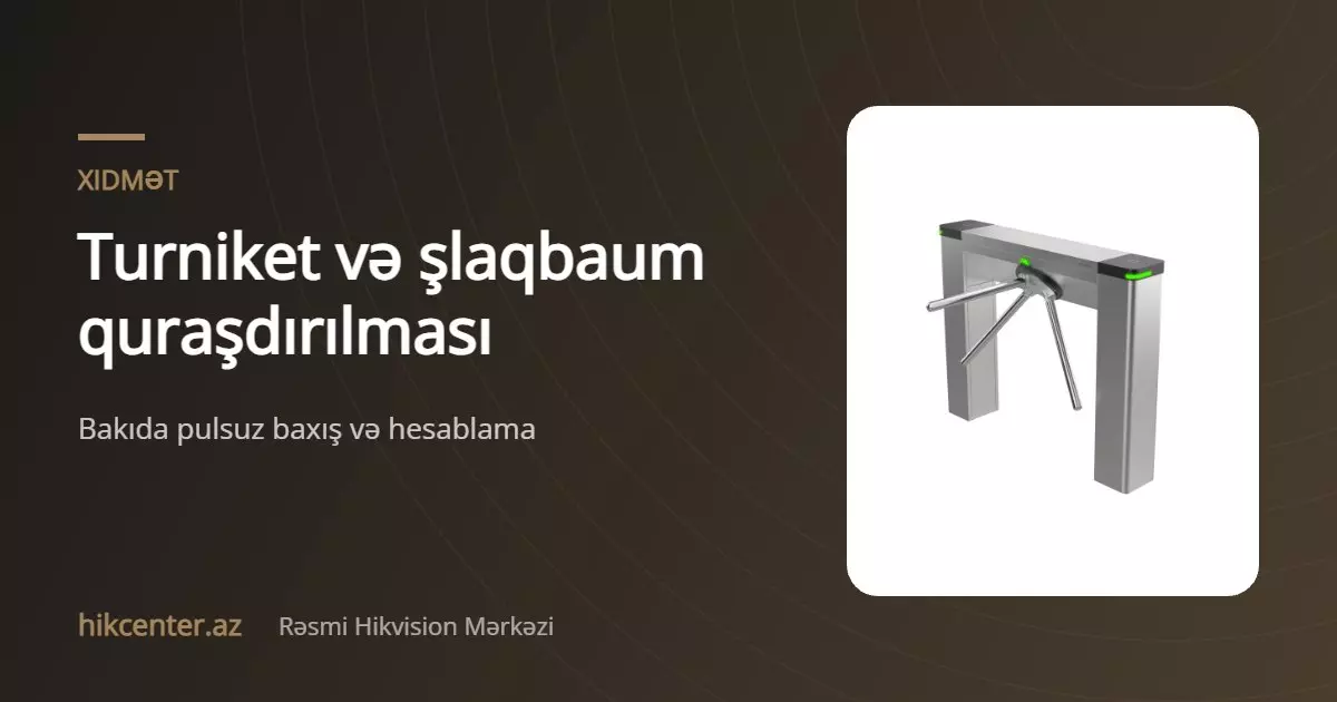 Turniket və şlaqbaum quraşdırılması